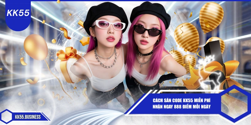 Cách Săn Code KK55 Miễn Phí 888K 1 cach-san-code-kk55-mien-phi-nhan-ngay-888-diem-moi-ngay