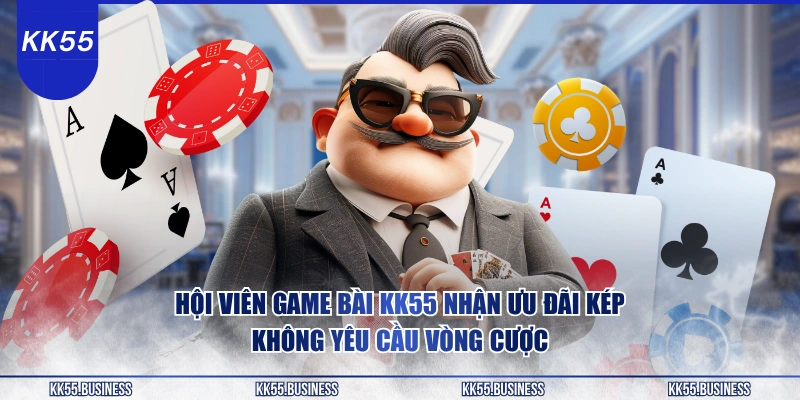Game Bài KK55 - Khuyến Mãi Cực Nhiều 3 hoi-vien-game-bai-kk55-nhan-uu-dai-kep-khong-yeu-cau-vong-cuoc